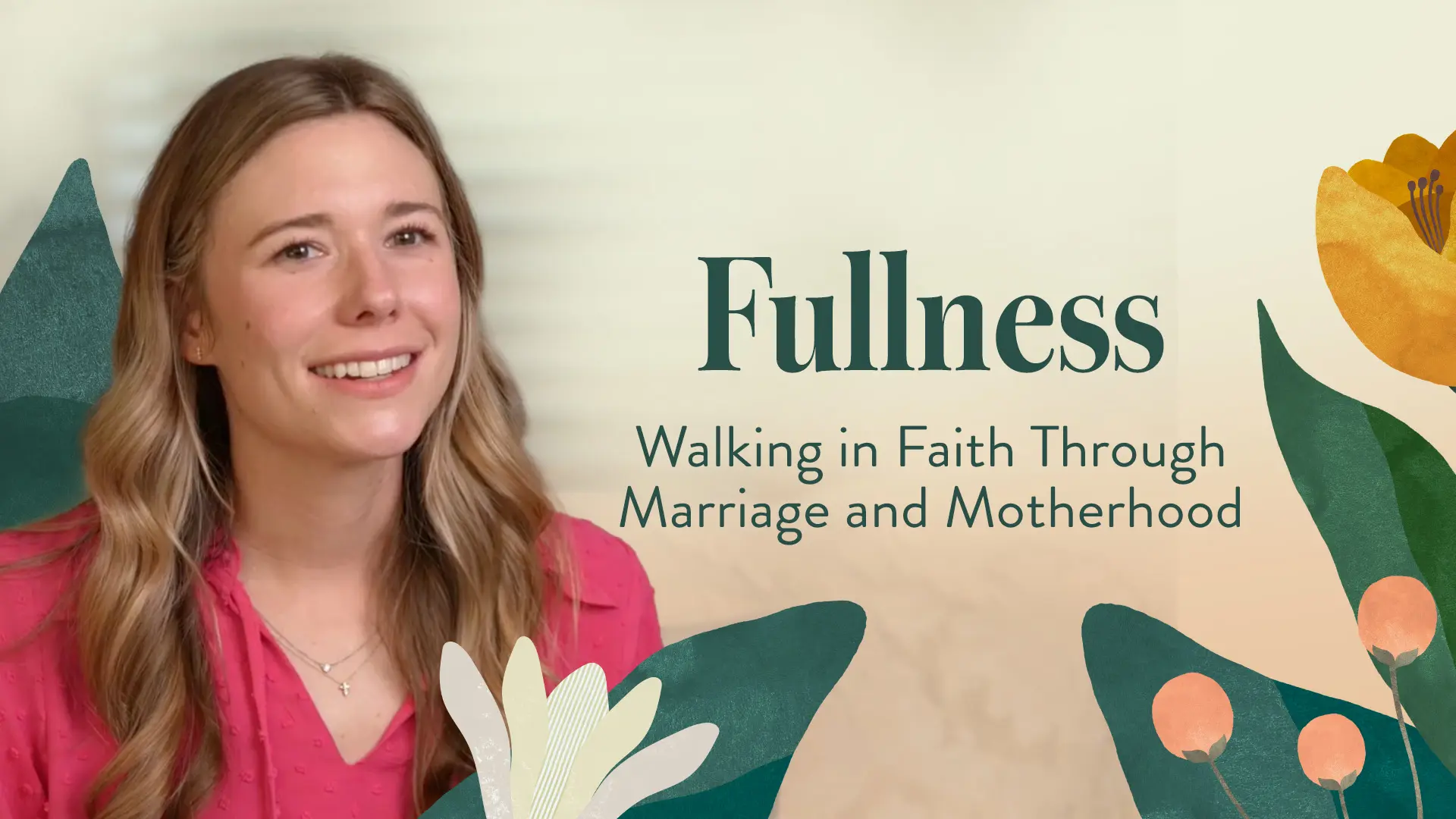 Watch McKenzie's story of Fullness
